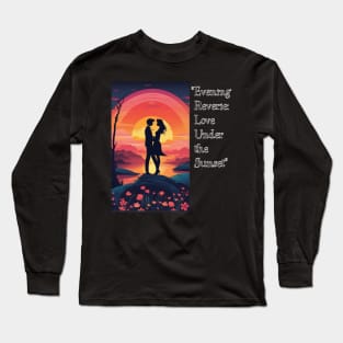 "Evening Reverie: Love Under the Sunset" Long Sleeve T-Shirt